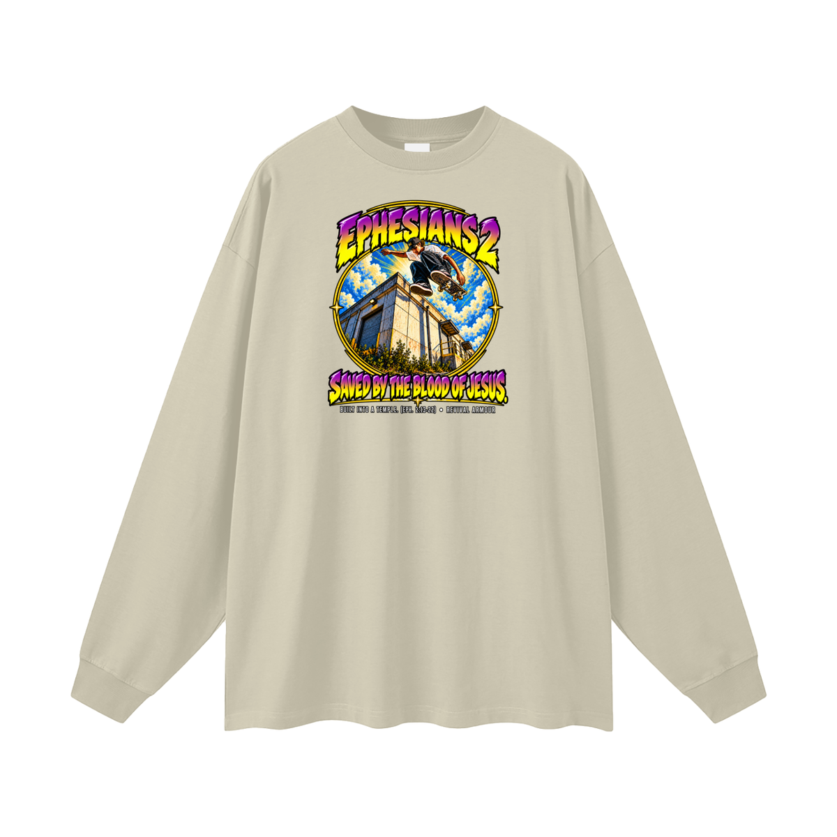 EPHESIANS 2 SAVED BY THE BLOOD OF JESUS BUILT INTO A TEMPLE. (EPH. 2:13-22) Long Sleeve T-Shirt