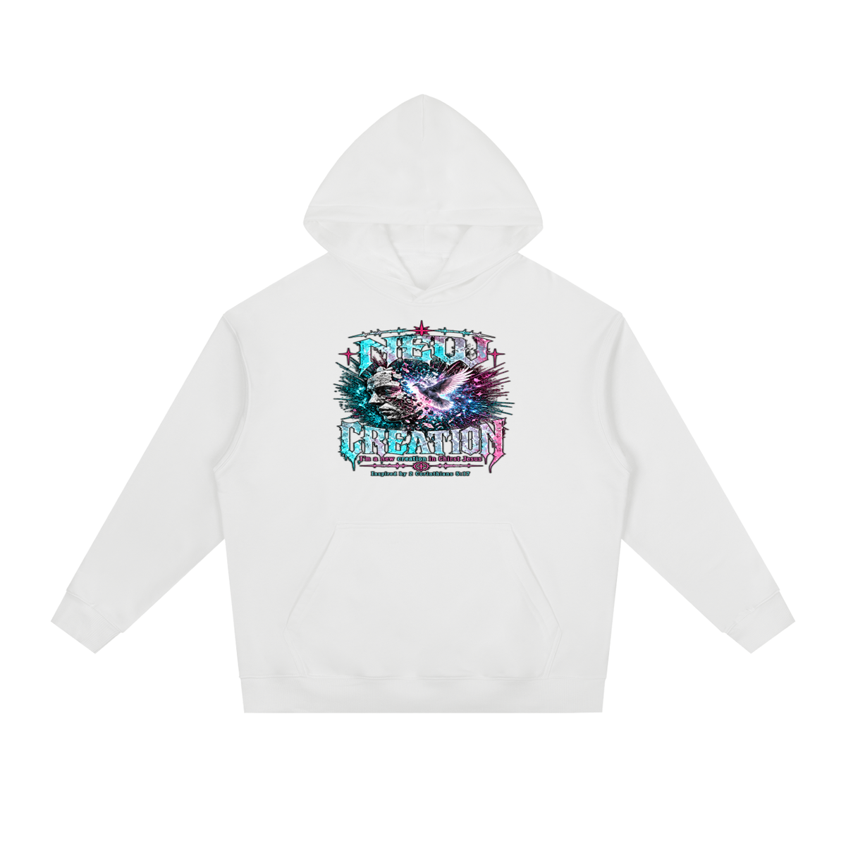 NEW CREATION I'm a new creation in Chirst Jesus Inspired by 2 Corinthians 5:17 Hoodie