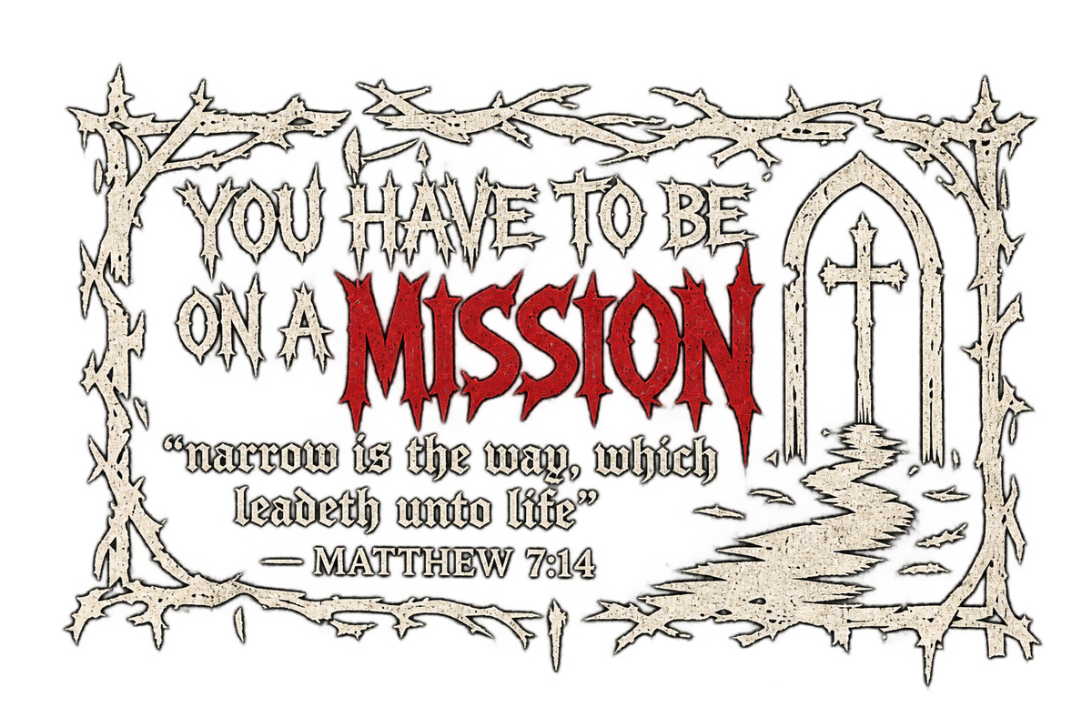 You have to be on a mission T-Shirt 2